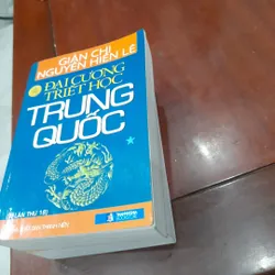 Giản Chi, Nguyễn Hiến Lê - ĐẠI CƯƠNG TRIẾT HỌC TRUNG QUỐC 605398