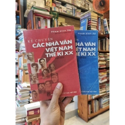 KỂ CHUYỆN CÁC NHÀ VĂN VIỆT NAM THẾ KỶ XX (Tập 1,2) - Phạm Đình Ân (sưu tầm & tuyển chọn)