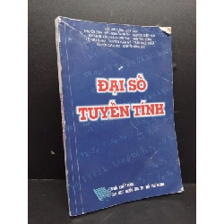 Đại số tuyến tính mới 50% bẩn bìa, ố nhẹ, tróc góc bìa, gấp bìa, rách gáy, bị ẩm bìa 2014 HCM.TN1607 Trần Lưu Cường GIÁO TRÌNH, CHUYÊN MÔN