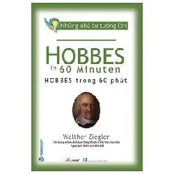 Những Nhà Tư Tưởng Lớn - Hobbes Trong 60 Phút - Walther Ziegler