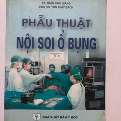 PHẪU THUẬT NỌI SOI Ổ BỤNG - 417 trang, nxb:2002