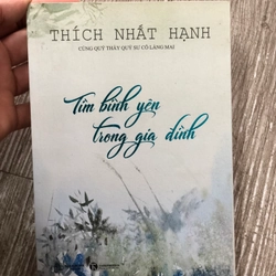 Tìm bình yên trong gia đình - Thích Nhất Hạnh