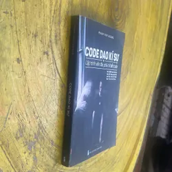 CODE DẠO KÍ SỰ- LẬP TRÌNH VIÊN ĐÂU PHẢI CHỈ BIẾT CODE- PHẠM HUY HOÀNG 699416