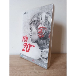 (TẶNG BOOKMARK) Tôi 20++ - Nick D. New 80% RBK.ASB1107