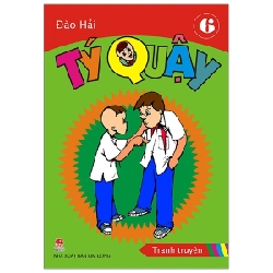 Tý Quậy - Tập 6 - Đào Hải (Mới 100%) Truyện thiếu nhi, NXB Kim Đồng - SÁCH ĐẠI HỌC