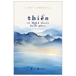 Thiền Và Nghệ Thuật Hạnh Phúc - Chris Prentiss ASB.PO Oreka-Blogmeo120125