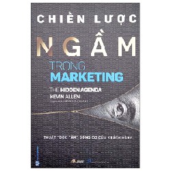 Chiến Lược Ngầm Trong Marketing - Kevin Allen