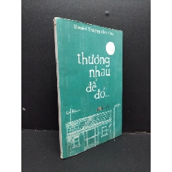 [Phiên Chợ Sách Cũ] Thương Nhau Để Đó - Hamlet Trương, Iris Cao 2412 ASB Oreka-Blogmeo120125