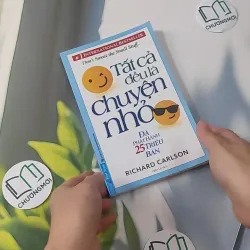 Tất Cả Đều Là Chuyện Nhỏ - Richard Carlson 961220