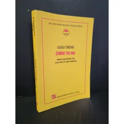 Giáo trình chính trị học dùng cho hệ đào tạo cao cấp lý luận chính trị mới 80% bẩn bìa, ố nhẹ, có chữ viết, highlight, gạch chân 2022 Học viện chính trị quốc gia Hồ Chí Minh HCM3004 GIÁO TRÌNH, CHUYÊN MÔN 445171