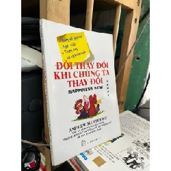 Cuộc sống thay đổi khi chúng ta thay đổi - Andrew Matthews 362533