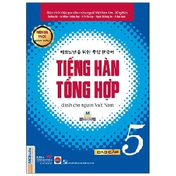 Tiếng Hàn Tổng Hợp Dành Cho Người Việt Nam - Cao Cấp 5 - Bản Màu - Nhiều Tác Giả