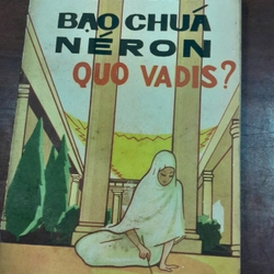 BẠO CHÚA NÉRON QUO VADIS?