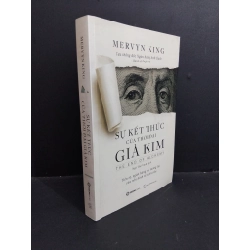 Sự kết thúc của thời đại giả kim mới 80% ố bẩn 2018 HCM2811 Mervyn King LỊCH SỬ - CHÍNH TRỊ - TRIẾT HỌC Oreka Blogmeo