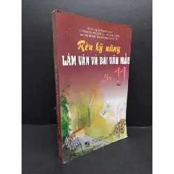 [Phiên Chợ Sách Cũ] Rèn kỹ năng làm văn và bài văn mẫu lớp 11 tập 22014 2303 426161