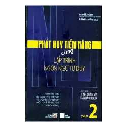 Phát Huy Tiềm Năng Cùng Lập Trình Tư Duy Ngôn Ngữ (Tập 2) - Anne Linden, Kathrin Perutz ASB.PO Oreka Blogmeo 230225