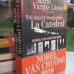 TRÒ CHUYỆN TRONG QUÁN LA CATEDRAL - MARIO VARGAS LLOSA