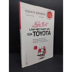 [Phiên Chợ Sách Cũ] Nghệ Thuật Làm Việc Tuyệt Vời Của Toyota - Yoshihito Wakamatasu 2701