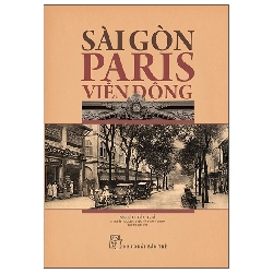 Sài Gòn - Paris Viễn Đông (2025) - Nhiều Tác Giả