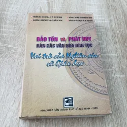 BẢO TỒN VÀ PHÁT HUY BẢN SẮC VĂN HÓA DÂN TỘC VAI TRÒ CỦA NGHIÊN CỨU VÀ GIÁO DỤC 