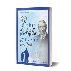 38 lá thư của rockefeller gửi cho con trai