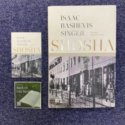 Shosha (NGÃ MÀU NGOẠI QUAN) - Isaac Bashevis Singer