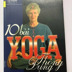 10 BÀI YOGA THÔNG DỤNG ( SÁCH DỊCH) - 127 TRANG, NXB: 1999