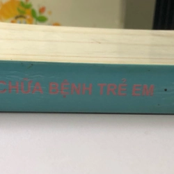 CHỮA BỆNH TRẺ EM - 532 TRANG, NXB: 2001 290911