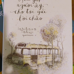 Nếu gặp người ấy cho tôi gửi lời chào