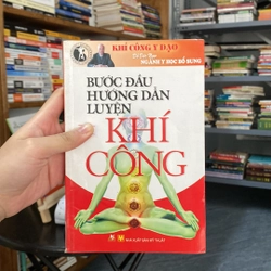 Bước đầu hướng dẫn luyện khí công- Đỗ Đức Ngọc