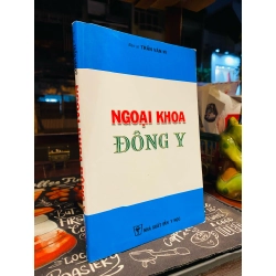 Ngoại khoa đông y - Trần Văn Kỳ