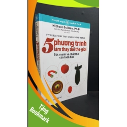 (TẶNG BOOKMARK) 5 phương trình làm thay đổi thế giới Sức mạnh và chất thơ của toán học mới 80% gập bìa, viết trang đầu 2019 RBK0412 Michael Guillen KHOA HỌC