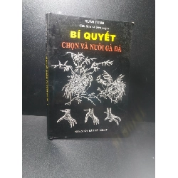 Bí quyết chọn và nuôi gà đá 1999 - Xuân Tùng (bung gáy, bị ố) new 70% HCM.TN2607 339721