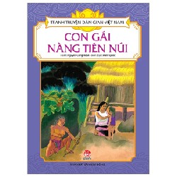 Tranh Truyện Dân Gian Việt Nam - Con Gái Nàng Tiên Núi - Nguyễn Công Hoan, Minh Quốc 188469