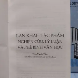 Sách: Tác phẩm nghiên cứu lý luận và phê bình văn học - Lan Khai (A2) 576455