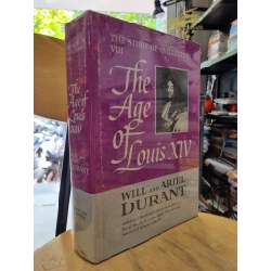 THE STORY OF CIVILIZATION VIII : THE AGE OF LOUIS XIV - A HISTORY OF EUROPEAN CIVILIZATION IN THE PERIOD OF PASCAL, MOLIERE, CROMWELL, MILTON, PETER THE GREAT, NEWTON AND SPINOZA 1648-1715 (WILL & ARIEL DURANT) (1963)