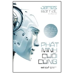 Phát Minh Cuối Cùng (Bìa Cứng) - James Barrat ASB.PO Oreka Blogmeo 230225
