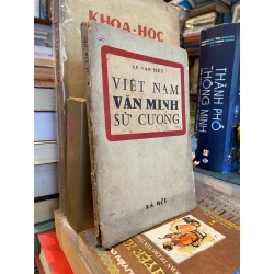 Việt Nam văn minh sử cương - Lê Văn Siêu 129802