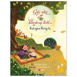 Góc Sân Và Khoảng Trời - Hạt Gạo Làng Ta - Trần Đăng Khoa, Ka Illustration