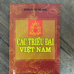 Các triều đại Việt Nam – Quỳnh Cư, Đỗ Đức Hùng