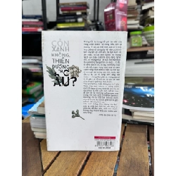 Còn Xanh Không, Thiên Đường Thờ Ơ? - Ngô Thị Thục Trang - Ngô Thị Thục Trang 961080