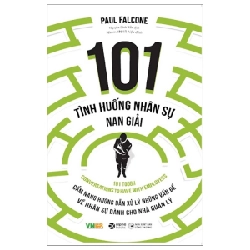 101 Tình Huống Nhân Sự Nan Giải - Paul Falcone