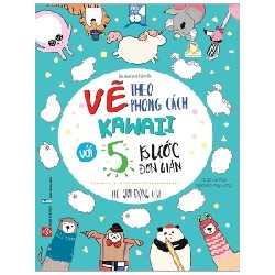 Vẽ Theo Phong Cách Kawaii Với 5 Bước Đơn Giản - Thế Giới Động Vật - Lulu Mayo 184186