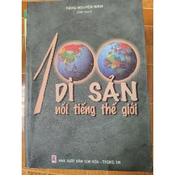 100 di sản nổi tiếng thế giới - 2007 - 311 trang (Lịch sử thế giới) ANTQ060526