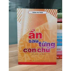 Ẩn sau từng con chữ – Trần Thị Trâm 530779