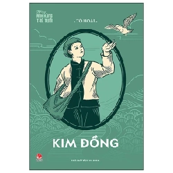 Những Anh Hùng Trẻ Tuổi - Kim Đồng - Tô Hoài