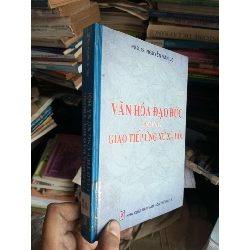 Văn hóa đạo đức trong giao tiếp xã hội 2004 Sách kỹ năng KSX1004
