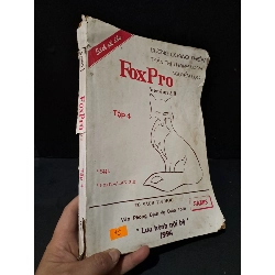 FoxPro version 2.0 tập 4 mới 60% bẩn bìa, ố vàng, tróc gáy, bung bìa, có vệt nước 1994 Dương Quang Thiện - Trần Thị Thanh Loan - Nguyễn Lục HCM2104 GIÁO TRÌNH, CHUYÊN MÔN Rebooks.vn
