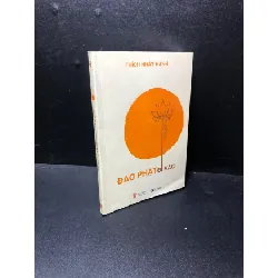 [Sách Cũ SCGR] Đạo Phật đi vào Thích Nhất Hạnh 2017 mới 80% HCM0611