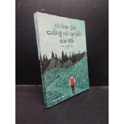 (TẶNG BOOKMARK) Cô bạn gái cuồng nữ quyền của tôi - Min Ji Hyoung 2023 mới 90% bẩn có viết RBK0805 văn học